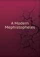 A Modern Mephistopheles, 
