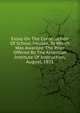 Essay On The Construction Of School-houses, To Which Was Awarded The Prize Offered By The American Institute Of Instruction, August, 1831, 