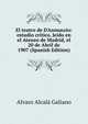 El teatro de D'Annunzio: estudio cr?tico, le?do en el Ateneo de Madrid, el 20 de Abril de 1907 (Spanish Edition), Alvaro Alcala Galiano 