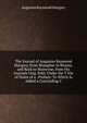 The Journal of Augustus Raymond Margary, from Shanghae to Bhamo, and Back to Manwyne, from His Journals Orig. Publ. Under the T Itle of Notes of a . Preface: To Which Is Added a Concluding C, Augustus Raymond Margary 