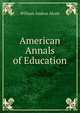 American Annals of Education, William Andrus Alcott 