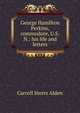 George Hamilton Perkins, commodore, U.S.N.: his life and letters, Carroll Storrs Alden 