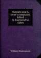 Sonnets and A lover's complaint. Edited by Raymond M. Alden, Уильям Шекспир 