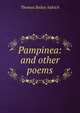 Pampinea: and other poems, Aldrich, Thomas Bailey, 1836-1907 
