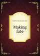 Making fate, Isabella Macdonald Alden 