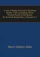 A List of Books Printed in Scotland Before 1700: Including Those Printed Furth of the Realm for Scottish Booksellers, Volumes 6-7, Harry Gidney Aldis 