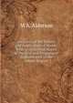 An Essay of the Nature and Application of Steam: With an Historical Notice of the Rise and Progressive Improvement of the Steam-Engine, M A. Alderson 