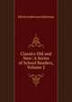 Classics Old and New: A Series of School Readers, Volume 2, Alderman, Edwin Anderson, 1861-1931 