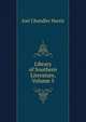 Library of Southern Literature, Volume 5, Harris, Joel Chandler, 1848-1908 