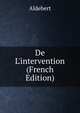 De L'intervention (French Edition), Aldebert 