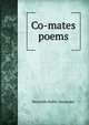 Co-mates poems, Reynolds Hallie Alexander 