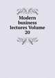 Modern business lectures Volume 20, 