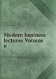 Modern business lectures Volume 6, 