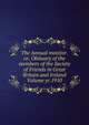 The Annual monitor. or, Obituary of the members of the Society of Friends in Great Britain and Ireland Volume yr.1910, 