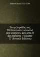 Encyclopedie, ou, Dictionnaire raisonne des sciences, des arts et des metiers Volume 17 (French Edition), Diderot Denis 1713-1784 