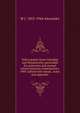 Select poems from Coleridge and Wordsworth; prescribed for university and normal school entrance examinations, 1909. Edited with introd., notes and appendix, W J. 1855-1944 Alexander 