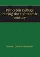 Princeton College during the eighteenth century, Samuel Davies Alexander 