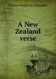 A New Zealand verse, William Frederick Alexander 
