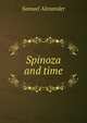 Spinoza and time, Samuel Alexander 