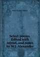 Select poems. Edited with introd. and notes by W.J. Alexander, Percy Bysshe Shelley 