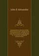 Commentaries on the law of wills: embracing execution, interpretation and administration, including those rules of real property and principles of . to American and English statutes and dec, John E Alexander 