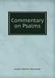 Commentary on Psalms, Joseph Addison Alexander 