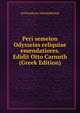 Peri semeion Odysseias reliquiae emendatiores. Edidit Otto Carnuth (Greek Edition), Aristonicus Alexandrinus 
