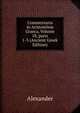 Commentaria in Aristotelem Graeca, Volume 18, parts 1-3 (Ancient Greek Edition), Alexander 