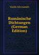 Rumanische Dichtungen (German Edition), Vasile Alecsandri 