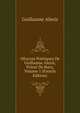 OEuvres Poetiques De Guillaume Alexis, Prieur De Bucy, Volume 1 (French Edition), Guillaume Alexis 