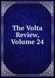 The Volta Review, Volume 24, 