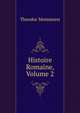 Histoire Romaine, Volume 2, Theodor Mommsen 