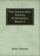 The Alexander-Dewey Arithmetic, Book 2, Неизвестный автор 