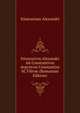 Itinerarivm Alexandri Ad Constantivm Avgvstvm Constantini M. Filivm (Romanian Edition), Itinerarium Alexandri 