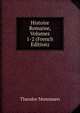 Histoire Romaine, Volumes 1-2 (French Edition), Theodor Mommsen 
