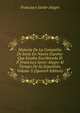 Historia De La Compania De Jesus En Nueva Espana: Que Estaba Escribiendo El P. Francisco Javier Alegre Al Tiempo De Su Expulsion, Volume 3 (Spanish Edition), Francisco Javier Alegre 
