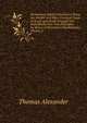 Elementary Applied Mechanics: Being the Simpler and More Practical Cases of Stress and Strain Wrought Out Individually from First Principles by Means of Elementary Mathematics, Volume 2, Thomas Alexander 