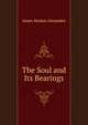 The Soul and Its Bearings, James Bradun Alexander 