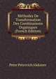 Methodes De Transformation Des Combinaisons Organiques (French Edition), Peter Petrovich Alekseev 