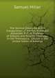 The Sermon Delivered at the Inauguration of the Rev. Archibald Alexander, P. P., As Professor of Didactic and Polemic Theology: In the Theological . Church in the United States of America, Miller, Samuel 