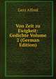 Von Zeit zu Ewigkeit: Gedichte Volume 2 (German Edition), Gerz Alfred 