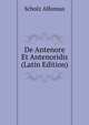 De Antenore Et Antenoridis (Latin Edition), Scholz Alfonsus 