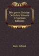 Die guten Geister: Gedichte Volume 1 (German Edition), Gerz Alfred 