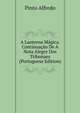 A Lanterna Magica. Continuacao De A Nota Alegre Dos Tribunaes (Portuguese Edition), Pinto Alfredo 
