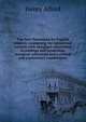 The New Testament for English readers; containing the authorized version with marginal corrections of readings and renderings, marginal references and a critical and explanatory commentary, Alford, Henry 