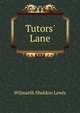 Tutors' Lane, Wilmarth Sheldon Lewis 
