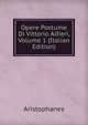 Opere Postume Di Vittorio Alfieri, Volume 1 (Italian Edition), Aristophanis Ranae 