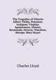 The Tragedies of Vittorio Alfieri: Philip. Polynices. Antigone. Virginia. Agamemnon. Orestes. Rosmunda. Octavia. Timoleon. Merope. Mary Stuart, Charles Lloyd 