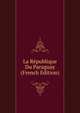 La Republique Du Paraguay (French Edition), 