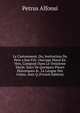 Le Castoiement, Ou, Instruction Du Pere a Son Fils: Ouvrage Moral En Vers, Compos? Dans Le Treizieme Siecle. Suivi De Quelques Pieces Historiques & . La Langue Des Celtes. Avec Q (French Edition), Petrus Alfonsi 